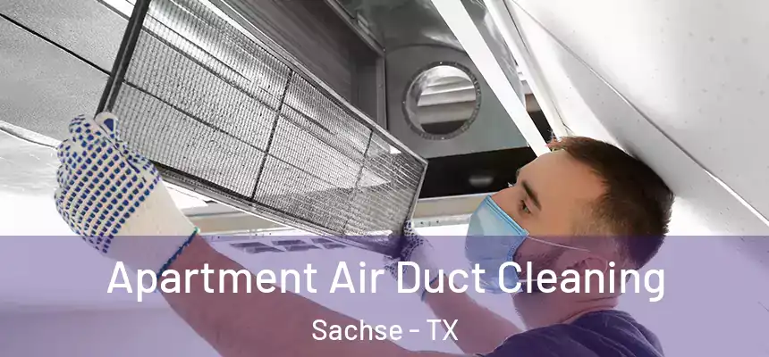  Apartment Air Duct Cleaning Sachse - TX