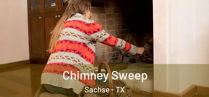 Chimney Sweep Sachse - TX