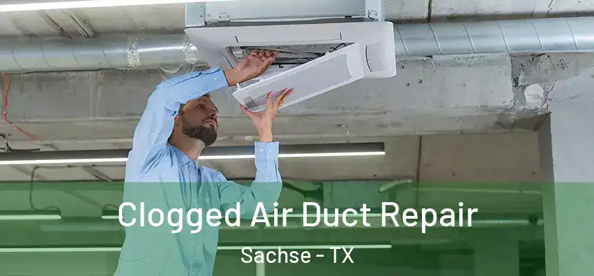  Clogged Air Duct Repair Sachse - TX