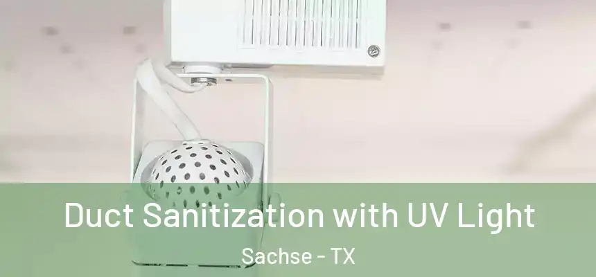 Duct Sanitization with UV Light Sachse - TX