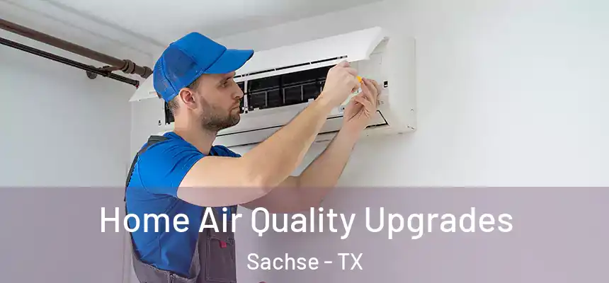  Home Air Quality Upgrades Sachse - TX