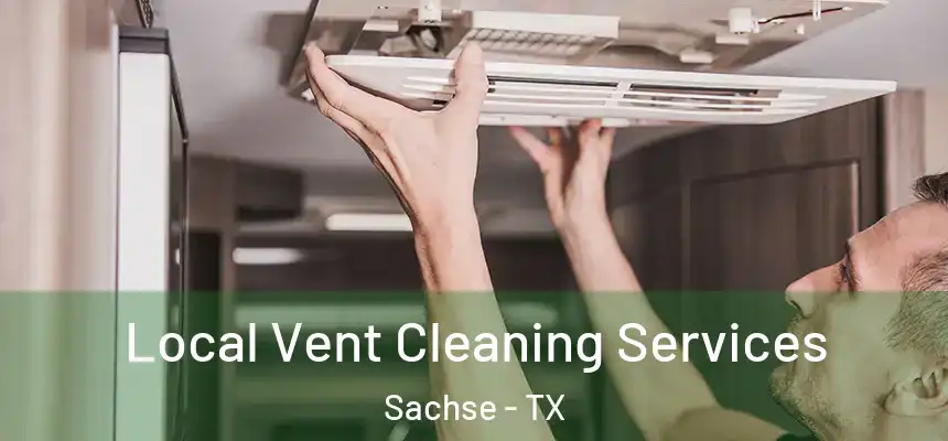  Local Vent Cleaning Services Sachse - TX