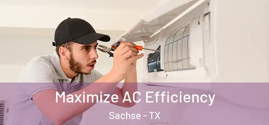  Maximize AC Efficiency Sachse - TX
